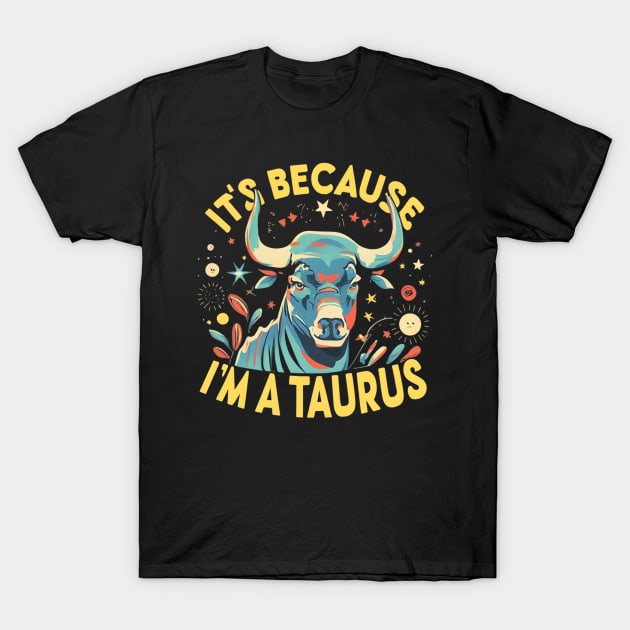 Taurus Horoscope Oasis: Zodiac Sunshine Escape T-Shirt by maximfox